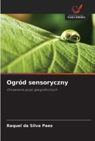 Ogród sensoryczny (Polish Edition) 6209599656 Book Cover