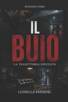 Il buio: La traiettoria spezzata (Cuori in corsa) (Italian Edition) B0HHNDJL1X Book Cover