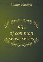 Bits Of Common Sense Series: Cooking Hints 1164588877 Book Cover