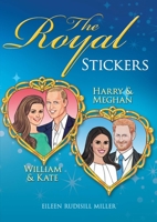 The Royal Stickers: William Kate, Harry Meghan 0486834050 Book Cover