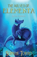 The Wolves of Elementa: Royal Rivalry 1990171109 Book Cover