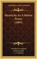 Electricity As a Motive Power 114494774X Book Cover