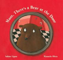 Mom, There's a Bear at the Door 0802854605 Book Cover