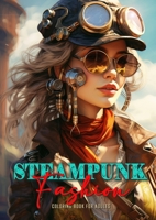 Steampunk Fashion Coloring Book for Adults: Steampunk Coloring Book for Adults Victorian Dresses Coloring Book for adults 3758431921 Book Cover