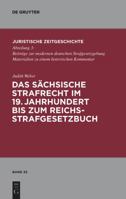 Das Sachsische Strafrecht Im 19. Jahrhundert Bis Zum Reichsstrafgesetzbuch 3899497309 Book Cover