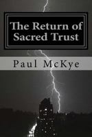 The Return of Sacred Trust: Wake Up Call 1508676232 Book Cover