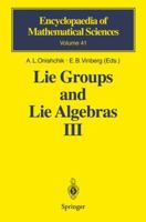 Lie Groups and Lie Algebras III: Structure of Lie Groups and Lie Algebras 3642081207 Book Cover