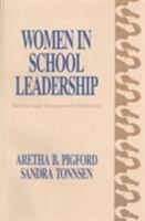 Women in School Leadership: Survival and Advancement Guidebook 1566760178 Book Cover
