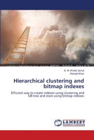 Hierarchical clustering and bitmap indexes 3659113247 Book Cover