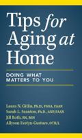 Tips for Aging at Home : Doing What Matters to You 1680980327 Book Cover
