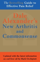 Arthritis and Common Sense New Enlarged Edition 0749307919 Book Cover