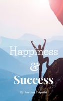 Happiness & Success B0BRDH7XMH Book Cover