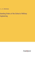 Standing Orders of the School of Military Engineering 3382825694 Book Cover