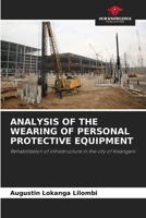 ANALYSE DES TRAGENS VON PERSÖNLICHER SCHUTZAUSRÜSTUNG: Instandsetzung der Infrastruktur in der Stadt Kisangani 6204166352 Book Cover