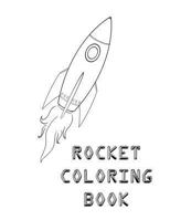 Rocket Coloring Book 153063055X Book Cover