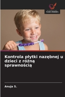 Kontrola plytki nazebnej u dzieci z rózna sprawnoscia (Polish Edition) 6208769906 Book Cover
