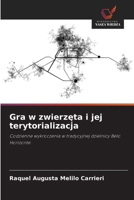 Gra w zwierzeta i jej terytorializacja (Polish Edition) 6209375049 Book Cover