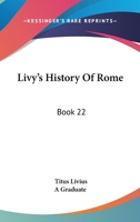 Livy's History Of Rome: Book 22 0548315027 Book Cover