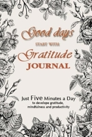 Gratitude Journal For Women: Daily Gratitude Journal Positivity Diary for a Happier You To Practice gratitude and Daily in Just 5 Minutes a Day (Daily habit journals) 1676728554 Book Cover