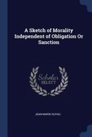 Esquisse d'une morale sans obligation ni sanction 101561504X Book Cover