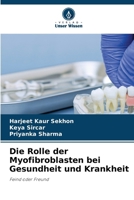 Die Rolle der Myofibroblasten bei Gesundheit und Krankheit (German Edition) 6630389441 Book Cover