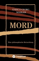 Mord: Eine philosophische Betrachtung (German Edition) 3384815998 Book Cover