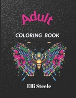 Adult Coloring Book: A Whimsical Adult Coloring Book: Animal and Flowers Designs Stress Relieving B08P89BSHW Book Cover
