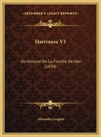 Harivansa Ou Histoire de la Famille de Hari, Volume 1... 116771055X Book Cover