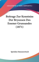 Beitrage Zur Kenntniss Der Bryozoen Des Essener Grunsandes (1871) 1160318611 Book Cover