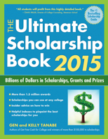 The Ultimate Scholarship Book 2015: Billions of Dollars in Scholarships, Grants and Prizes 1617600458 Book Cover