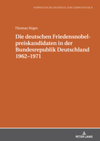 Die Deutschen Friedensnobelpreiskandidaten in der Bundesrepublik Deutschland 1962-1971 3631922035 Book Cover