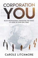 Corporation You: Navigating the world of work on your own terms 1068643307 Book Cover