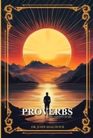 PROVERBS: ARE A JOURNEY OF LIFE 1966693001 Book Cover