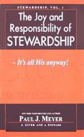 The Joy & Responsibility of Stewardship: It's All His Anyway 0898112923 Book Cover