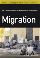 Migration: A Critical Introduction (Critical Introductions to Geography) 1394186754 Book Cover