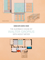 Walter Gropius: The Auerbach House with Adolf Meyer 3868595740 Book Cover