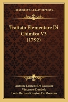 Trattato Elementare Di Chimica V3 (1792) 112004698X Book Cover