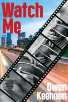 Watch Me 1955826242 Book Cover