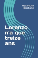 Lorenzo n'a que treize ans (French Edition) B0C5P55VVR Book Cover
