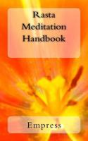 Rasta Meditation Handbook: 23 Tips, Tools & Principles to Meditate as Rasta 1539808122 Book Cover