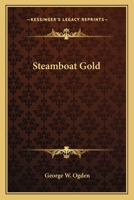 Steamboat Gold 1419113208 Book Cover