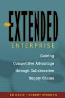 The Extended Enterprise: Gaining Competitive Advantage through Collaborative Supply Chains (Financial Times Prentice Hall Books) 0130082740 Book Cover
