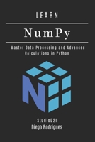 LEARN NumPy: Master Data Processing and Advanced Calculations in Python (Data Extreme Eng) B0FHHYLZ3J Book Cover