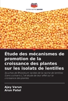 Étude des mécanismes de promotion de la croissance des plantes sur les isolats de lentilles (French Edition) 6207552369 Book Cover