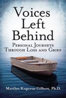 Voices Left Behind: Personal Journeys Through Loss and Grief 0983260192 Book Cover