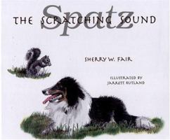 The Scratching Sound: Spatz 1577363485 Book Cover