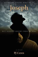 Joseph: Everyone knows who he is, but nobody knows who he was. 0615604323 Book Cover