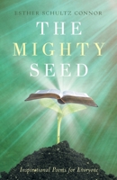 The Mighty Seed: Inspirational Poems for Everyone 164773360X Book Cover