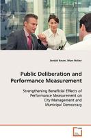 Public Deliberation and Performance Measurement 3836480352 Book Cover
