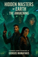 Hidden Masters of Earth - The Awakening B0FNNCT16N Book Cover